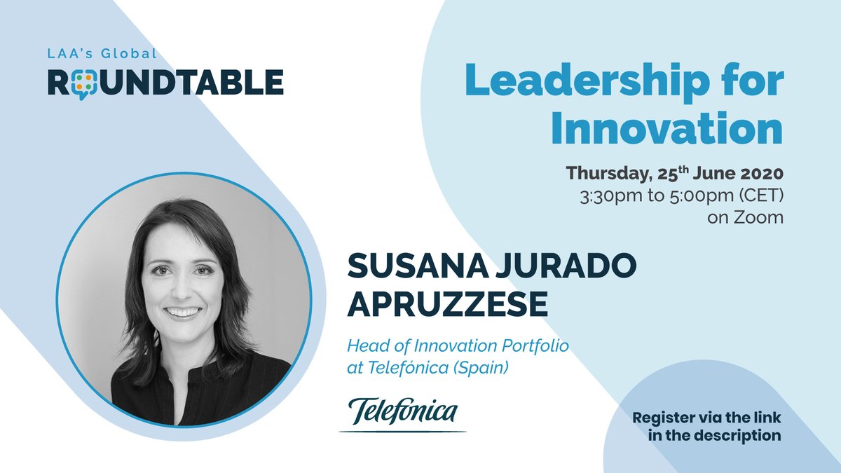 Lean_LAA's tweet image. The first panellist of the #LAARoundtable on 25th June at 3:30pm (CET) is Susana Jurado (@sjapru), Head of Innovation Portfolio at @Telefonica. Susana helped to define the current innovation model at Telefónica I+D and drives innovation daily.
Register on us02web.zoom.us/webinar/regist…