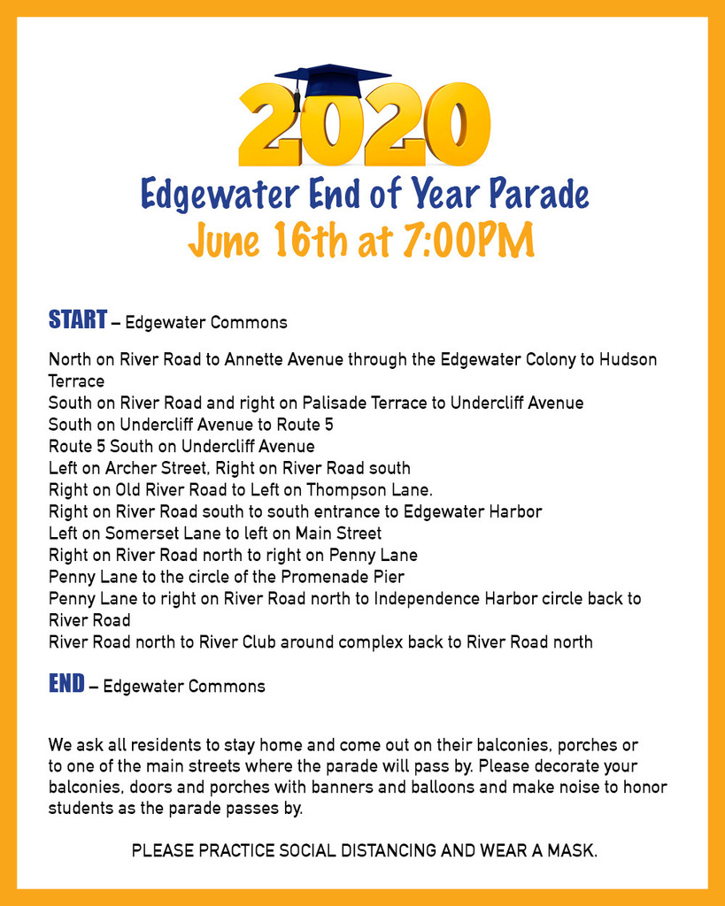 Edgewater End of Year Parade - Attention all EVG and GW students!  Make sure to wear your spirit wear or blue and yellow during the parade! (please see attached picture for parade route)