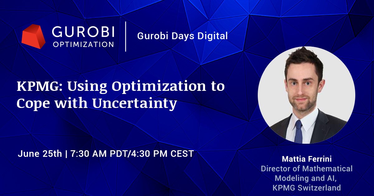 gurobi's tweet image. Join us on June 25th to hear from Mattia Ferrini, Director of Mathematical Modeling and AI from @KPMG Switzerland, about how he uses optimization to cope with uncertainty.  bit.ly/2MZFj6j #datascience #python #optimization #AI #MIP #gurobidays #mathematicaloptimization
