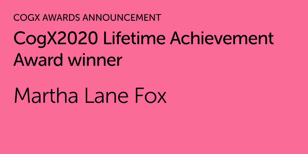 CogX_Festival's tweet photo. #CogX2020 Lifetime Achievement Award winner announced! Congratulations to @Marthalanefox. https://t.co/UyG2clG4yJ