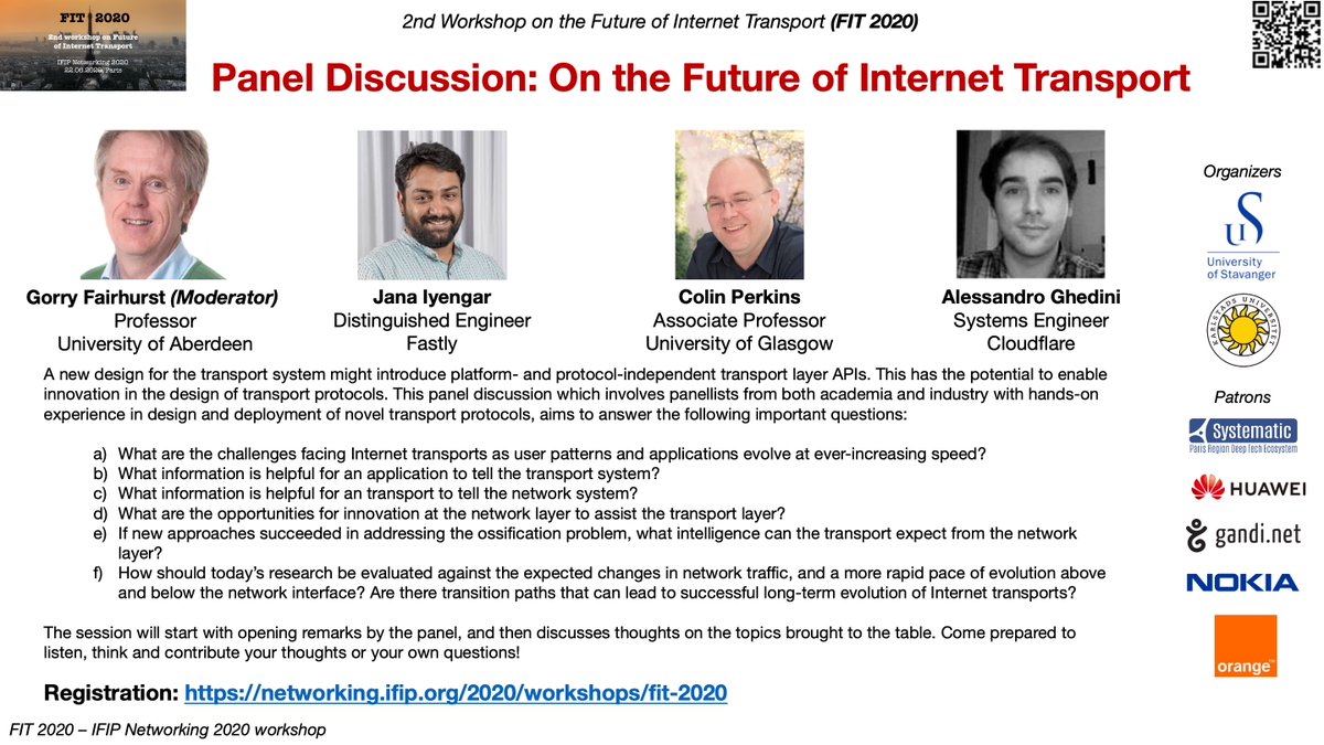 FIT17_workshop's tweet photo. Come and join us on FIT2020 panel discussion "on the future of Internet transport" moderated by Prof. G. Fairhurst (@aberdeenuni), and with J. Iyengar (@janaiyengar, @fastly), Assoc. Prof. C. Perkins (@csperkins, @UofGlasgow) and A. Ghedini (@Cloudflare)

https://t.co/ljVAiZlIdj https://t.co/GctuENNwRC