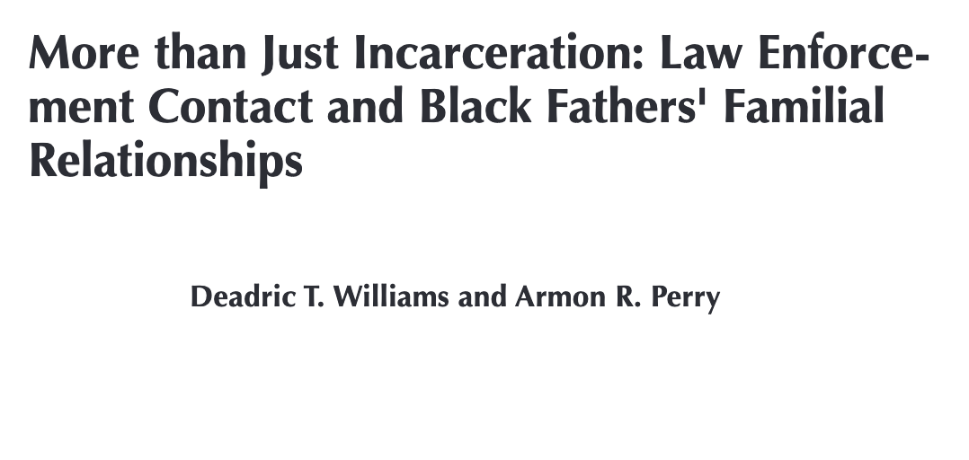 199/ "The results in the current study demonstrate law enforcement contact among Black fathers have detrimental outcomes in familial relationships with their child’s mother... Police stops have a deleterious impact on familial relationships."