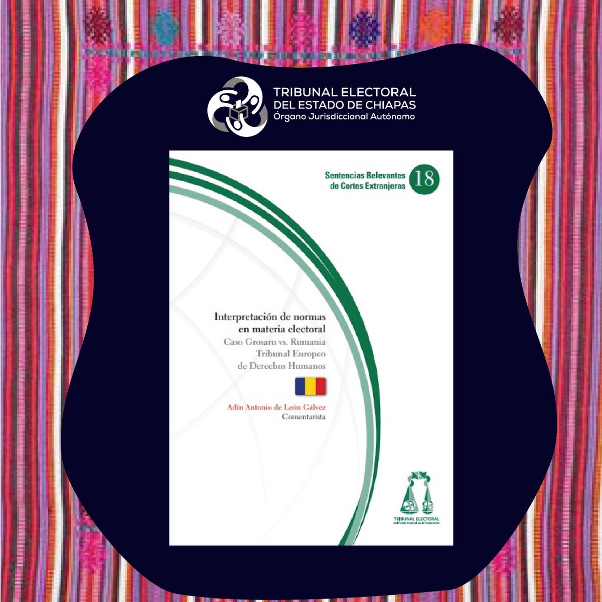 teechiapas's tweet photo. #TE Recomendamos leer  “Interpretación de normas en materia electoral. Caso Grosaru vs. Rumania. Tribunal Europeo de Derechos Humanos” de la @EditorialTEPJF 

✍️@Legal1970
 
🔗 https://t.co/v1AFqXEkTO

#SentenciasRelevantes
#CortesExtranjeras https://t.co/JRwK8rciij