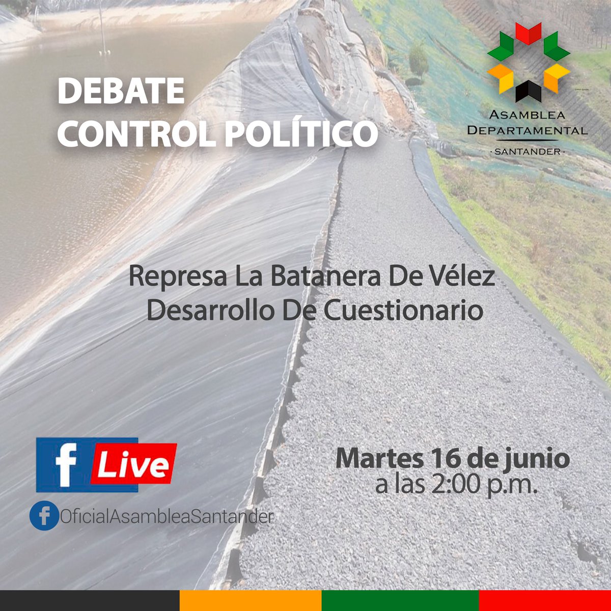 Mañana 16 de Junio de 2020 a las 2:00 p.m.  se llevará a cabo debate de control politico sobre la represa la Batanera del municipio de #Vélez, #Santander.

Conéctate a la transmisión en vivo en nuestra página de Facebook

#Represa #controlpolítico #Debate #SantanderSeQuedaEnCasa