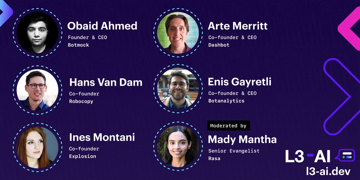 Rasa (@rasa_hq) on Twitter photo Don't miss our "Level 3 Conversational #AI Ecosystem" panel with: <a href="/obaid/">Obaid Ahmed 🇵🇸</a> of <a href="/botmock/">Botmock</a>, <a href="/hvdam/">Hans van Dam 🤸♂️</a> of @robocopyio, <a href="/_inesmontani/">Ines Montani</a> of <a href="/explosion_ai/">Explosion</a>, <a href="/artemerritt/">Arte Merritt</a> of <a href="/dashbotio/">Dashbot</a>, <a href="/enisgayretli/">Enis Gayretli</a> of <a href="/botanalyticsco/">Botanalytics</a>, and moderated by Rasa Senior Evangelist <a href="/madymantha/">mady</a> l3-ai.dev Don't miss our "Level 3 Conversational #AI Ecosystem" panel with: <a href="/obaid/">Obaid Ahmed 🇵🇸</a> of <a href="/botmock/">Botmock</a>, <a href="/hvdam/">Hans van Dam 🤸♂️</a> of @robocopyio, <a href="/_inesmontani/">Ines Montani</a> of <a href="/explosion_ai/">Explosion</a>, <a href="/artemerritt/">Arte Merritt</a> of <a href="/dashbotio/">Dashbot</a>, <a href="/enisgayretli/">Enis Gayretli</a> of <a href="/botanalyticsco/">Botanalytics</a>, and moderated by Rasa Senior Evangelist <a href="/madymantha/">mady</a> l3-ai.dev