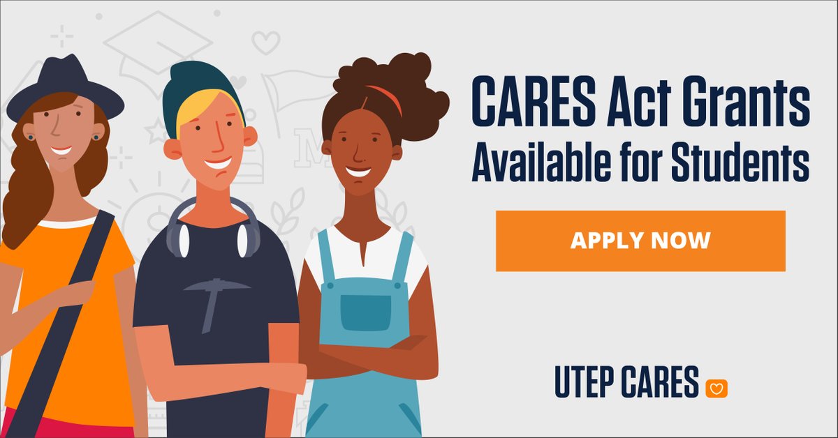 All students who have completed a FAFSA are eligible to apply for federal grants through UTEP to help pay rent, utilities, medical bills, food and other necessities. Apply at utep.edu/utepcares.