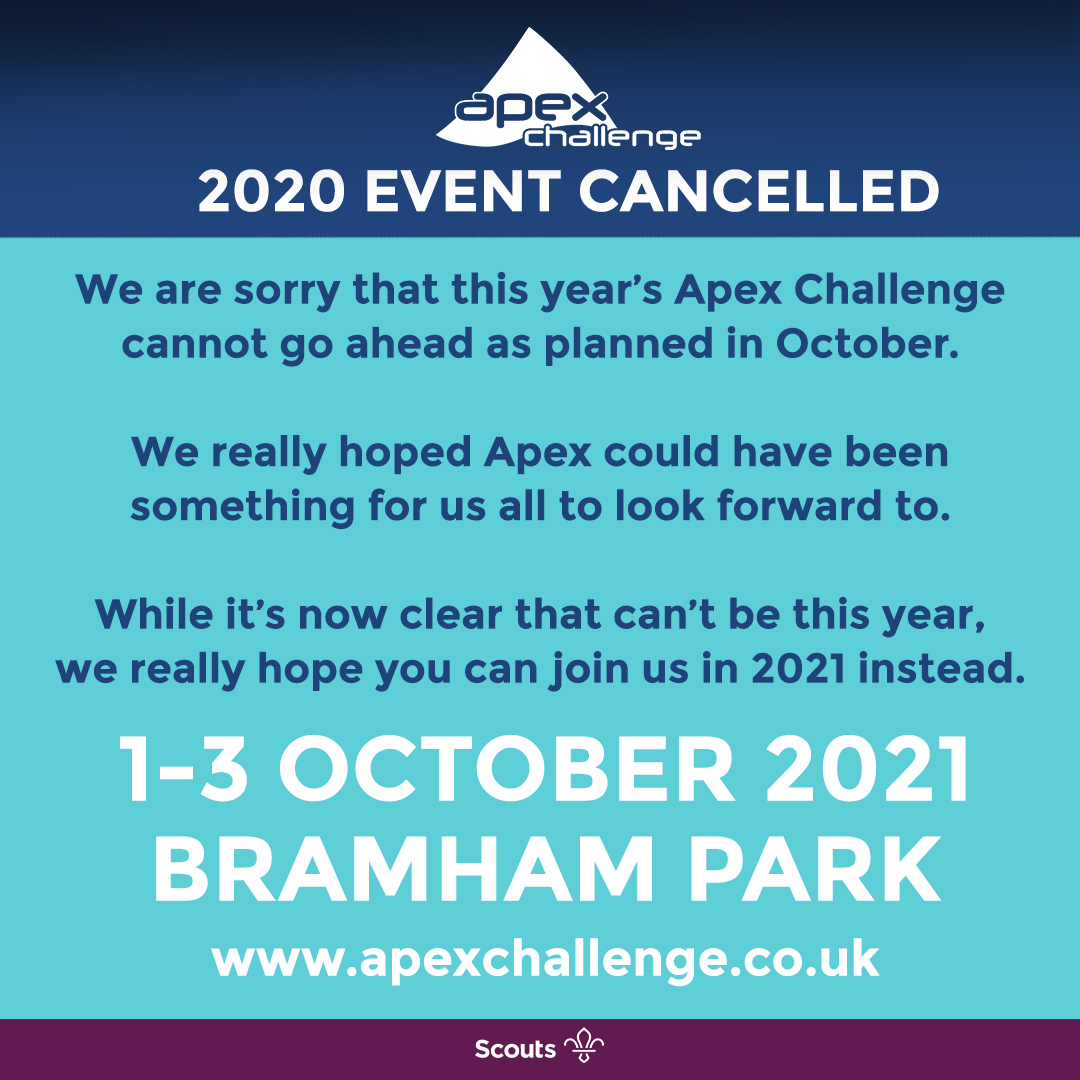 We are really sorry to announce our decision not to go ahead with the 2020 Apex Challenge in October as planned.

Public health is of paramount importance to us and it is now clear that for this reason we cannot go ahead with the event.

More at apexchallenge.co.uk