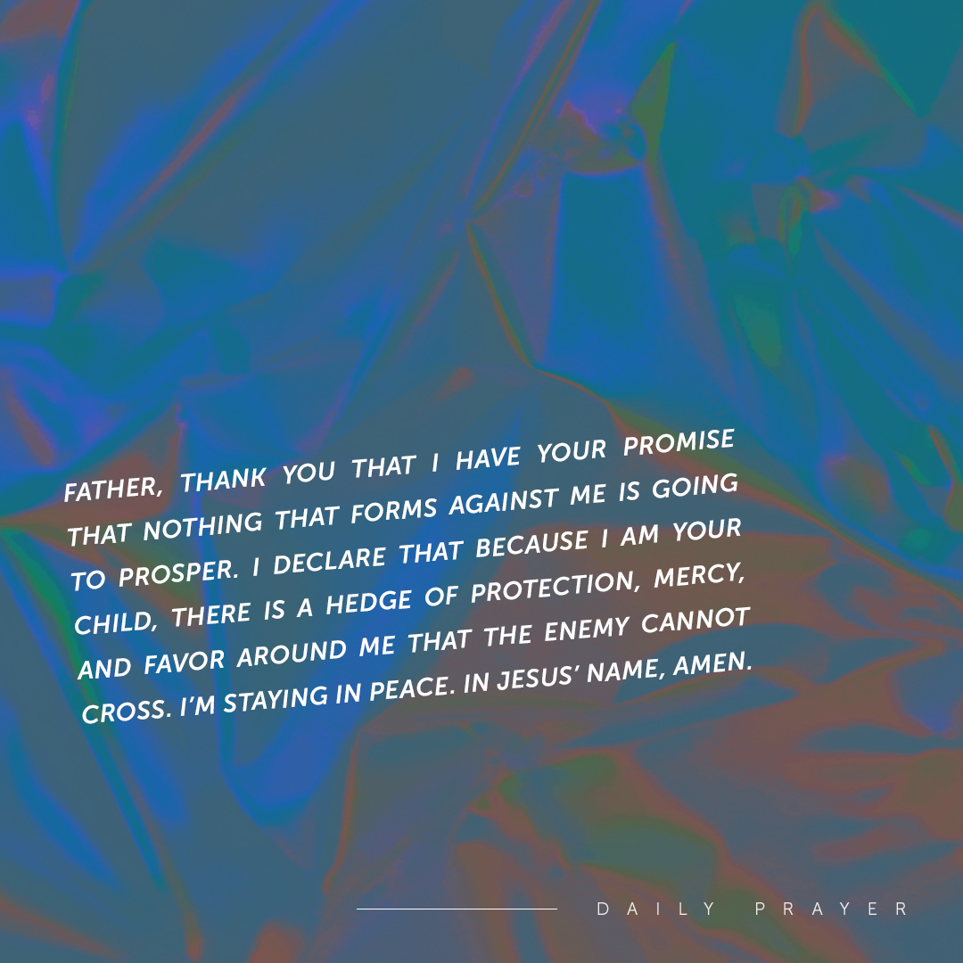 lakewoodchurch's tweet image. Father, thank You that I have Your promise that nothing that forms against me is going to prosper. I declare that because I am Your child, there is a hedge of protection, mercy, and favor around me that the enemy cannot cross. I’m staying in peace. In Jesus’ Name, Amen.