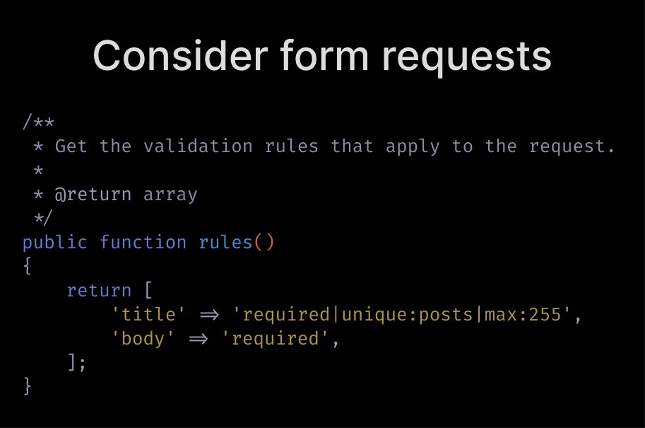 Consider using form requests