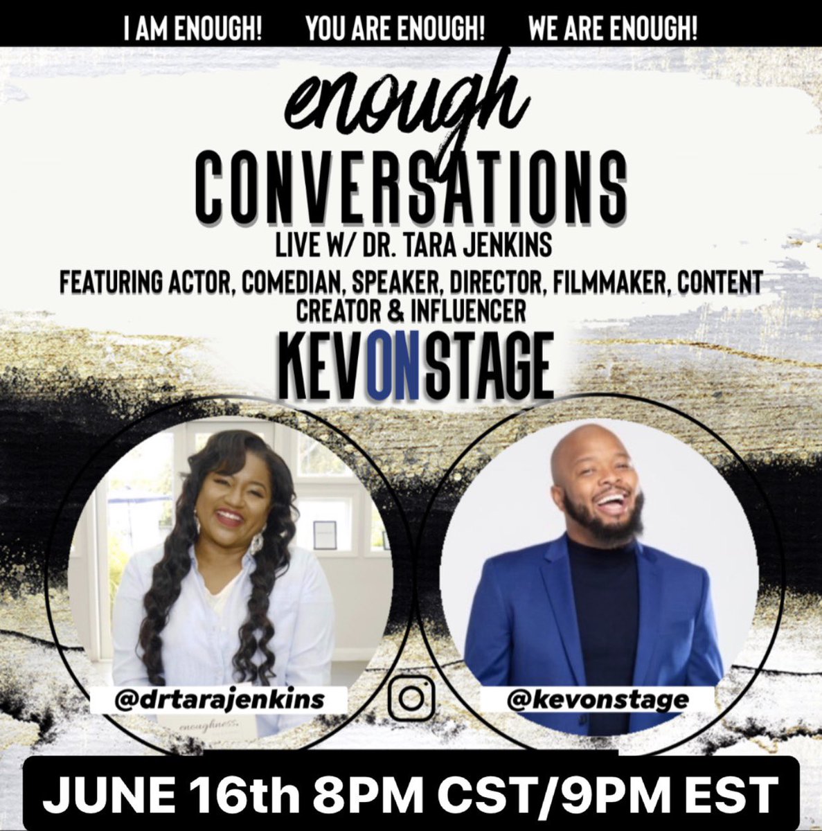 DrTaraJenkins's tweet photo. This #enoughness journey is not just for the ladies! Tune in Tuesday for some inspiration and positive air in the midst of these difficult times. This week’s episode of #ENOUGHCONVERSATIONS features the thought provoking comedic influencer we all enjoy following @KEVONSTAGE!!! https://t.co/pbKqcWiIgp