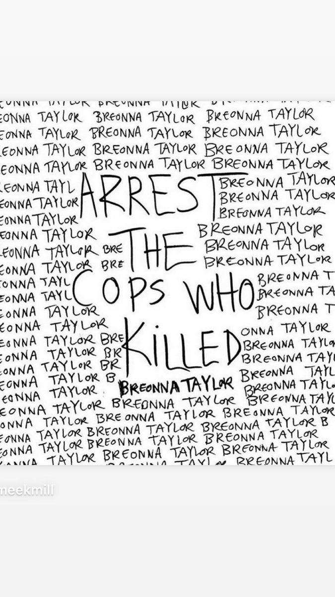 Arrest the cops who killed Breonna Taylor. | via  @candicepatton instagram story