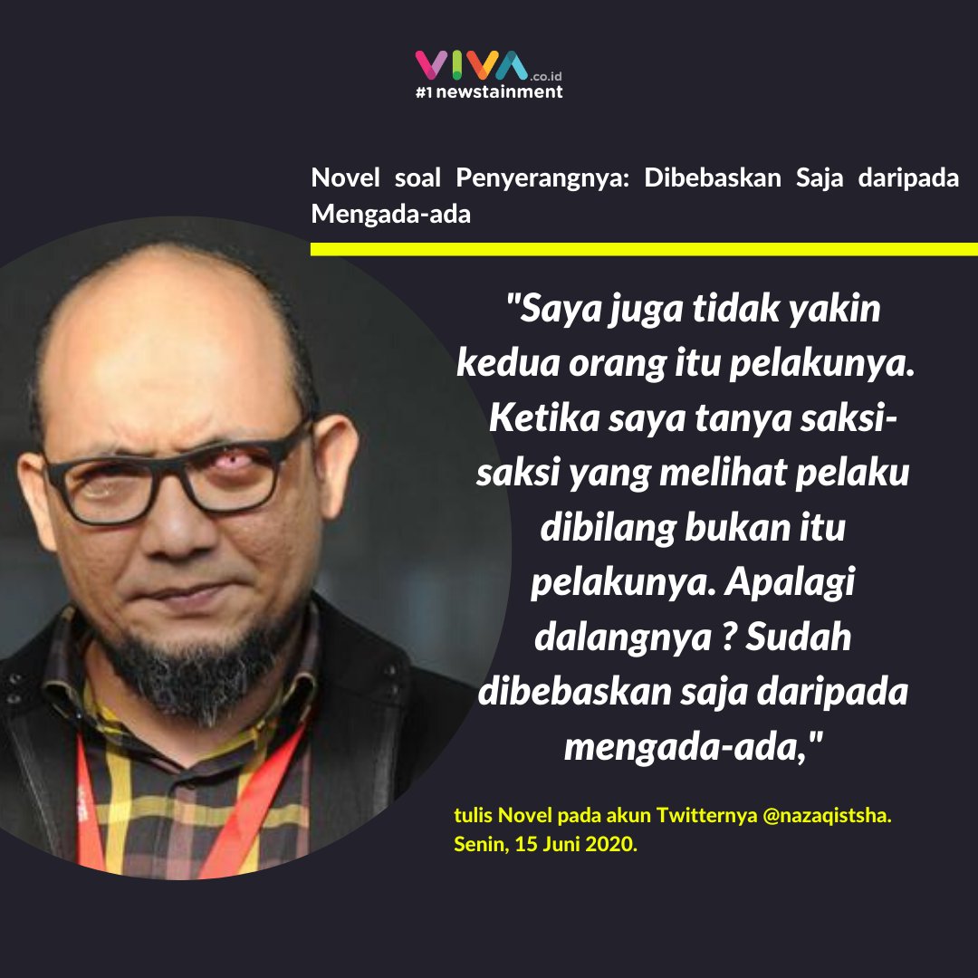 VIVAcoid's tweet photo. Penyidik senior Komisi Pemberantasan Korupsi (KPK) Novel Baswedan tak yakin bahwa kedua terdakwa penyerangnya adalah benar-benar merupakan pelaku.⠀

baca di https://t.co/OLf4VfTp14 

#1Newstainment #Vivacoid #novelbaswedan #kpk #korupsi #justice #Quotes #Trending  #kasus #Berita https://t.co/Uyo9t8jMRt