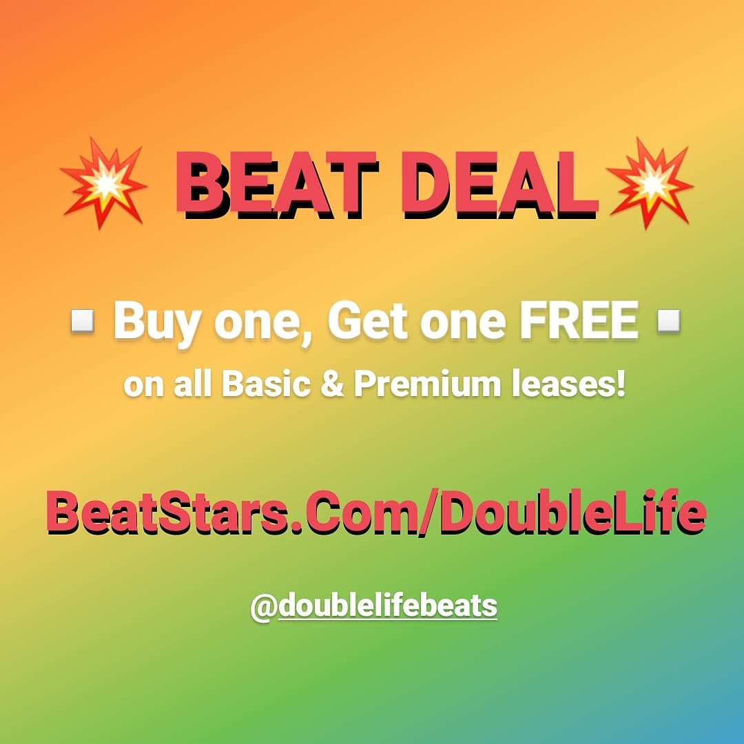 💥BEAT DEAL💥

Buy one Get One FREE on all Basic & Premium packages! 🙌😎

BeatStars.Com/DoubleLife

#beatstars #beatstarsproducer #beats #beatforsale #firebeats #freshbeats #hardbeats #lofibeats #chillbeats #hiphopbeats #rappers #newrappers #upandcomingrapper #trapbeats #beatdeal