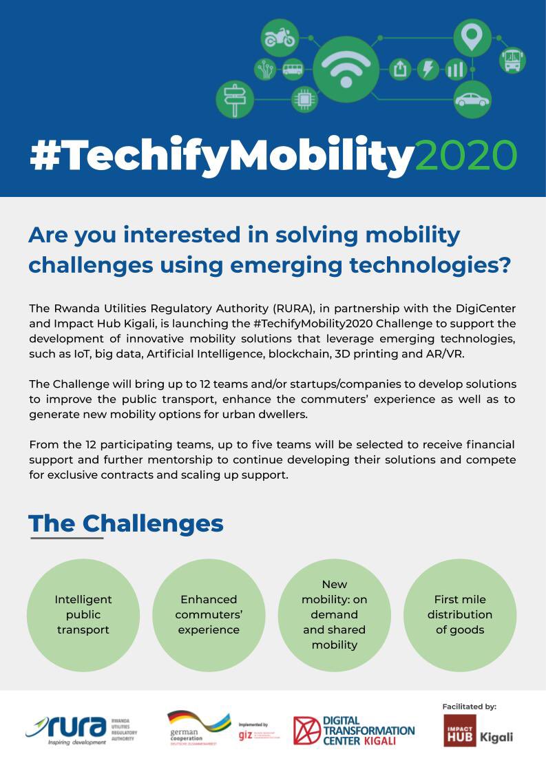 RURA in partnership with the <a href="/DigiCenterRW/">Digital Transformation Center Rwanda</a> &amp; <a href="/ImpactHubKigali/">Impact Hub Kigali</a> is launching the #TechifyMobility2020 challenge to support the development of innovative mobility solutions that leverage emerging technologies.

To learn more and apply visit: bit.ly/TechifyMobilit…

#RwOT