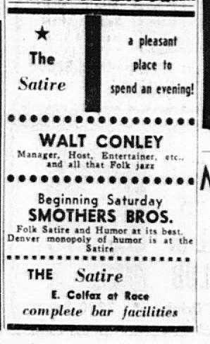One of the first acts Walt booked was the Smothers Brothers way before they were famous. 6/
