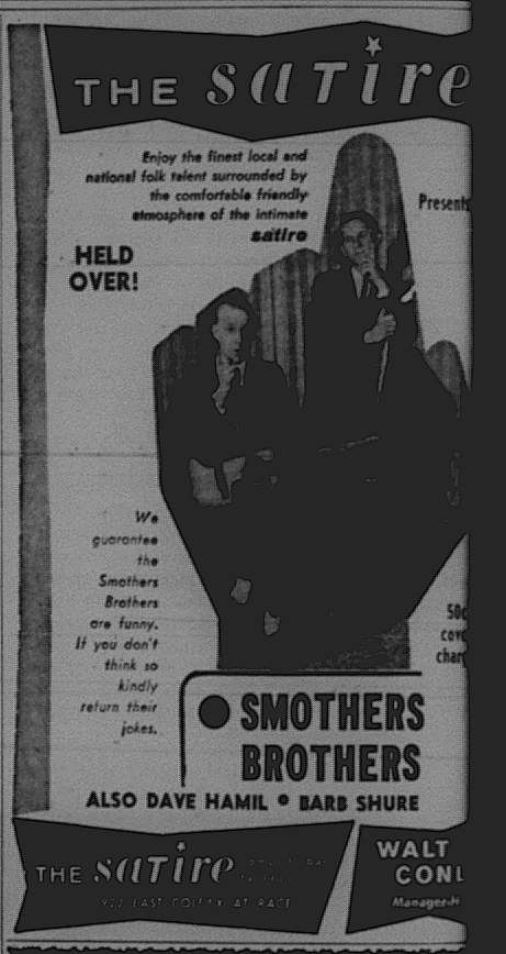 When Bob rolled into town he heard that Walt was the man to know in the folk scene & you can prolly talk yer way into crashing on his floor/couch/whatever was available. Bob did just that. Then he talked his way into opening for the Smothers Brothers. His 1st "real" gig. 7/