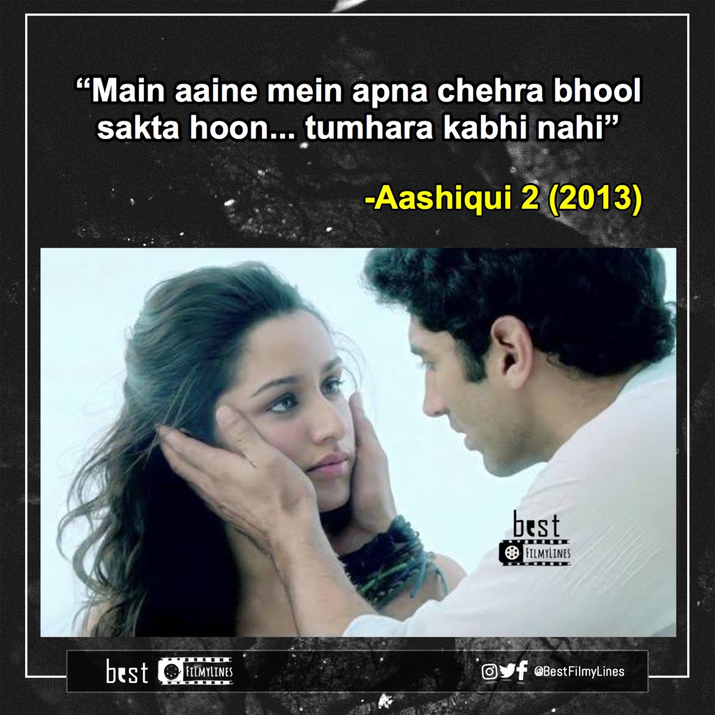 aashiqui 2 dialogue aashiqui 2 dialogue