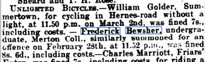 Fred was up before the beak in 1907 for cycling around at 11.30pm without lights! Fined 8s 6d. Which is in todays money. Hang on.......Wow! You could get a plumber round for £33!Calculator is at the National archives :) https://www.nationalarchives.gov.uk/currency-converter/#currency-result #inflation