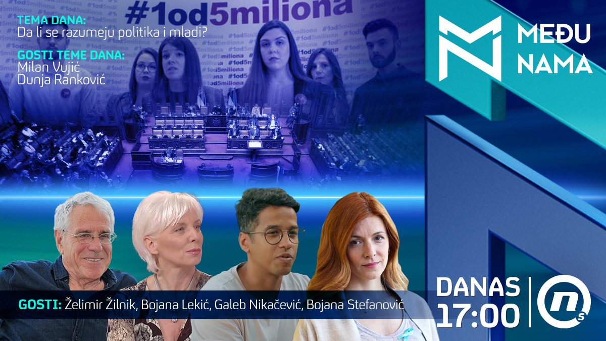 tvnova_s's tweet photo. U novom izdanju emisije @medjunama_novas pričamo na temu "Da li se razumeju politika i mladi?" ✊ Od 17h uživo na #NovaS https://t.co/KkSXx8r7WQ