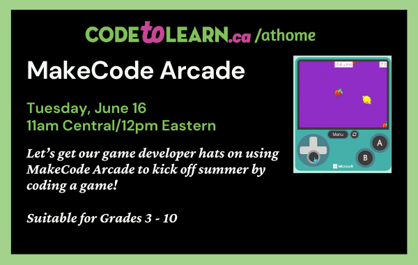 CanCodeToLearn's tweet photo. REMINDER! Code a game with MakeCode Arcade w @barb_seaton of @FCLEdu today 12ET! @takingitglobal @microbit_edu. Go https://t.co/cm0RdK1Zxf #LwICT #mbed #mbedchat #ONed #ABed #OntarioCodes #remotelearning https://t.co/5RAlaz6TL3