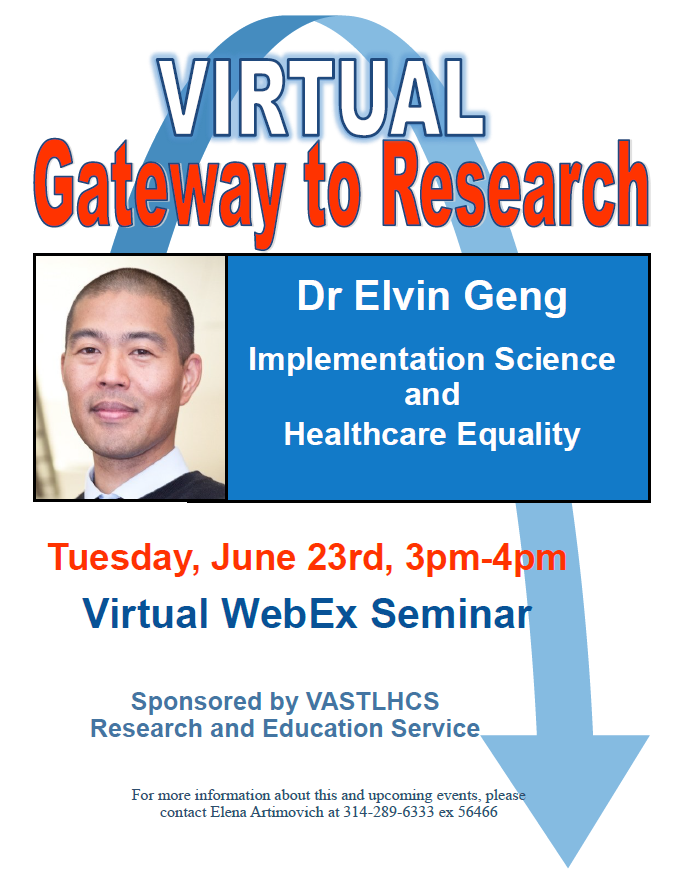 VREFSTL's tweet image. Join us next Tuesday, June 23rd, for Gateway to #research  Virtual Webinar!!

Dr. Elvin Geng will be speaking about #Implementation Science and #healthcareEquality from 3PM - 4PM.

#research #Veterans #HealthCareForAll