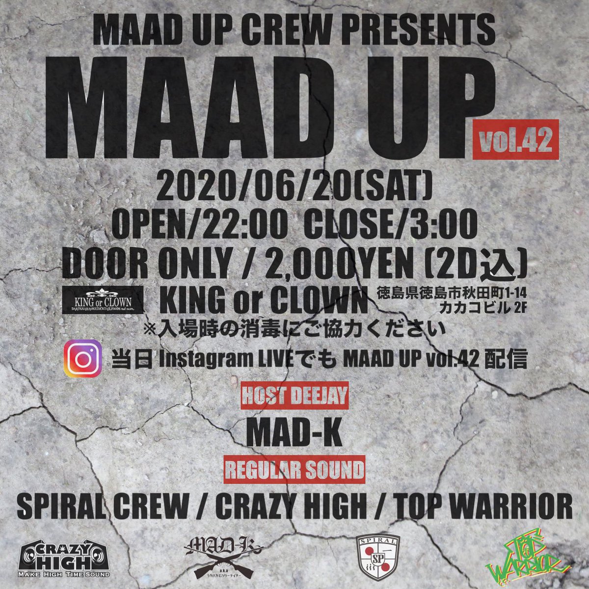 maadup_info's tweet photo. 2020/06/20(SAT) at.KINGorCLOWN
MAAD UP vol.42
OPEN/22:00 CLOSE/3:00
DOOR ONLY/2,000YEN(2D込)
MAAD UP再開します⚠️
入場時の消毒にご協力ください
当日は会場に来て遊ぶもよし
家にいる人はinsta LiveをCheck
是非お越しください🔥
#MAAD_UP https://t.co/5SD8wVIQBG