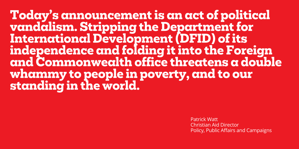 Latest: <a href="/christian_aid/">Christian Aid</a> responds to today's news that <a href="/DFID_UK/">DFID</a> will be stripped of its independence &amp; folded into <a href="/foreignoffice/">Foreign Office</a>.

This 'is an 'act of political violence' and 'a retreat from UK’s ambition to be a world leader in the fight against poverty'.

mediacentre.christianaid.org.uk/an-act-of-poli…
