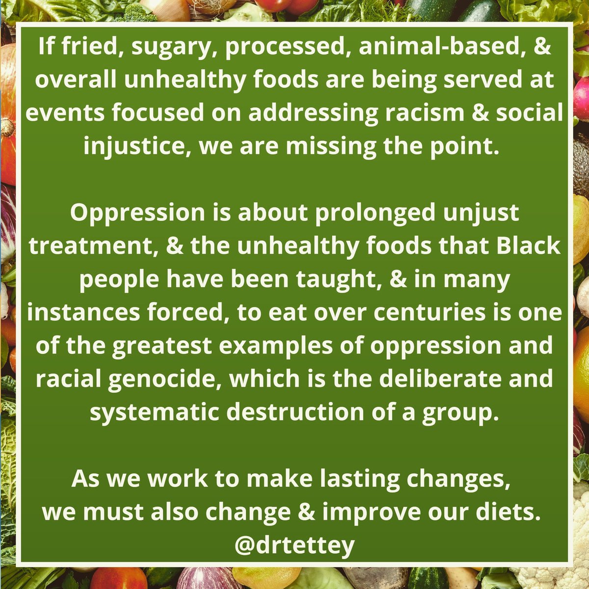 One of the most detrimental oppressive forces in the Black community is poor diet. Food based illnesses like heart disease, diabetes, and hypertension impact the Black community at higher rates. This is not by accident.
#RacismIsAPublicHealthCrisis #healthdisparities