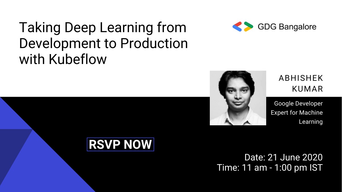 Mark your calendar for this event:
"Taking #DeepLearning from Development to Production with Kubeflow" 

Our speaker <a href="/MeAbhishekkumar/">Abhishek Kumar</a> is a #GDE for #MachineLearning and has been featured in the "Top 40 under 40 #DataScientist" list

Reg Link: rb.gy/6jxsuc

@gdg <a href="/wtmblr/">Women Techmakers Bangalore</a>