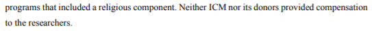 So the authors paid ICM to target new communities where they could carry out a modified version of their missionary program which will definitely be used later to support actual missionary efforts in these same communities and othersRed flags were raised