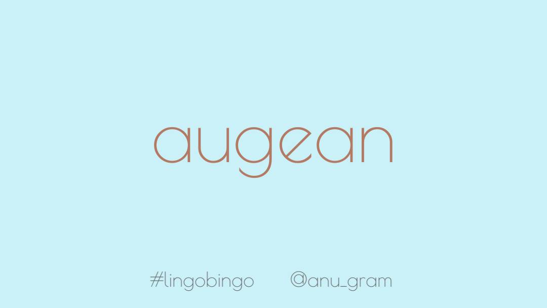 Should I just accept this thread is fortnightly? I've discovered so many new words thanks to my  @Dictionarycom mailing list.One of them was 'Augean', a difficult and unpleasant chore; an Augean choreAt what point does an augean chore become a sisyphean task?  #lingobingo