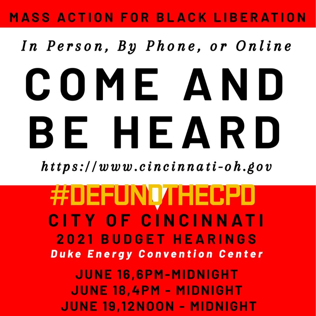 MABLCincy's tweet photo. Make sure you register to speak at the upcoming budget hearings and tell Cincinnati electeds #DefundTheCPD ! We want affordable housing, healthcare, and transportation not militarization. #DefendBlackLives #CareNotCops https://t.co/1m2bEtyUYW