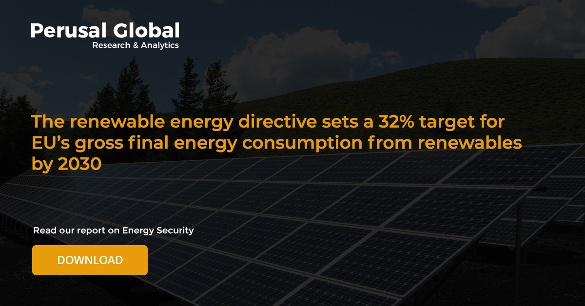 PerusalGlobal's tweet photo. The renewable energy directive sets a 32% target for EU’s gross final energy consumption from renewables by 2030
Link: https://t.co/TQgNHMfPr9
#perusal #global #research #analytics #energy #security #crudeoil #freereport #report #import #oilandgas #trade #tariffs #oil #gas https://t.co/78fEMODejD