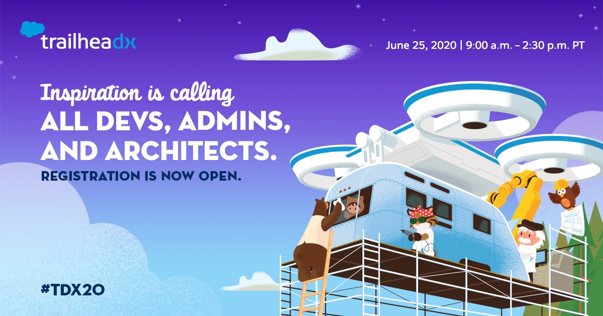 Inspiration is calling at TrailheaDX. @Salesforce is bringing a completely reimagined experience to you.

Discover new ways and best practices to build apps on Salesforce, grow your skills, and connect with Trailblazers. 

Register for #TDX20 today: sforce.co/3hujDgN