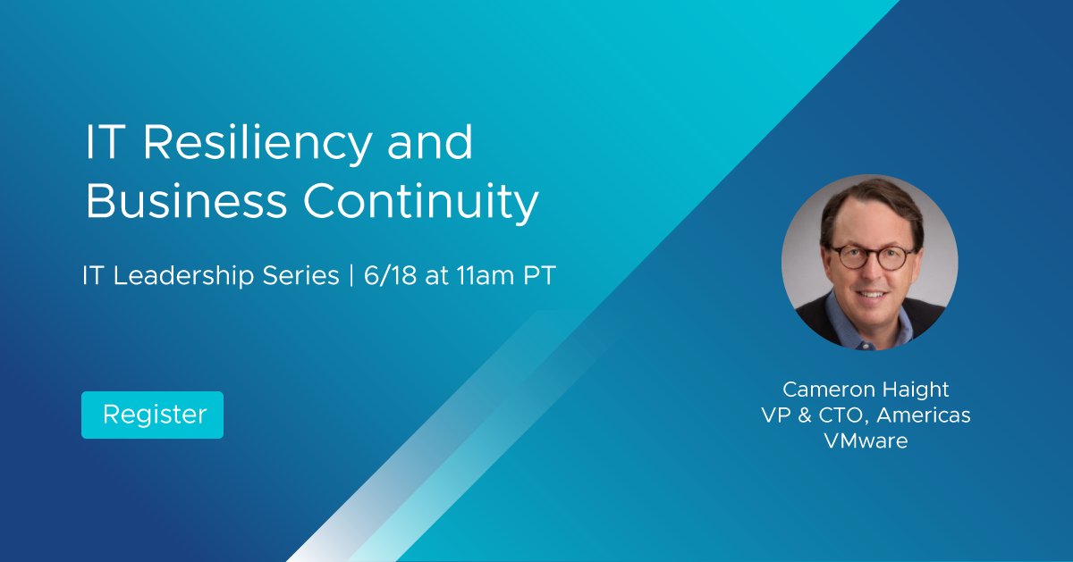IT leaders, join <a href="/camhaight/">Cameron Haight</a>, <a href="/VMware/">VMware</a> VP &amp; CTO of Americas, on 6/18 for an in-depth discussion on the steps that IT organizations can take to improve their own resiliency posture in 2020: bit.ly/3fz9BZX