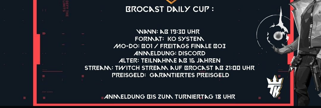 Tägliche Valorant Turniere bei <a href="/brocastdailycup/">BroCast Daily Cup</a> 

Schaut da Mal vorbei! 😊