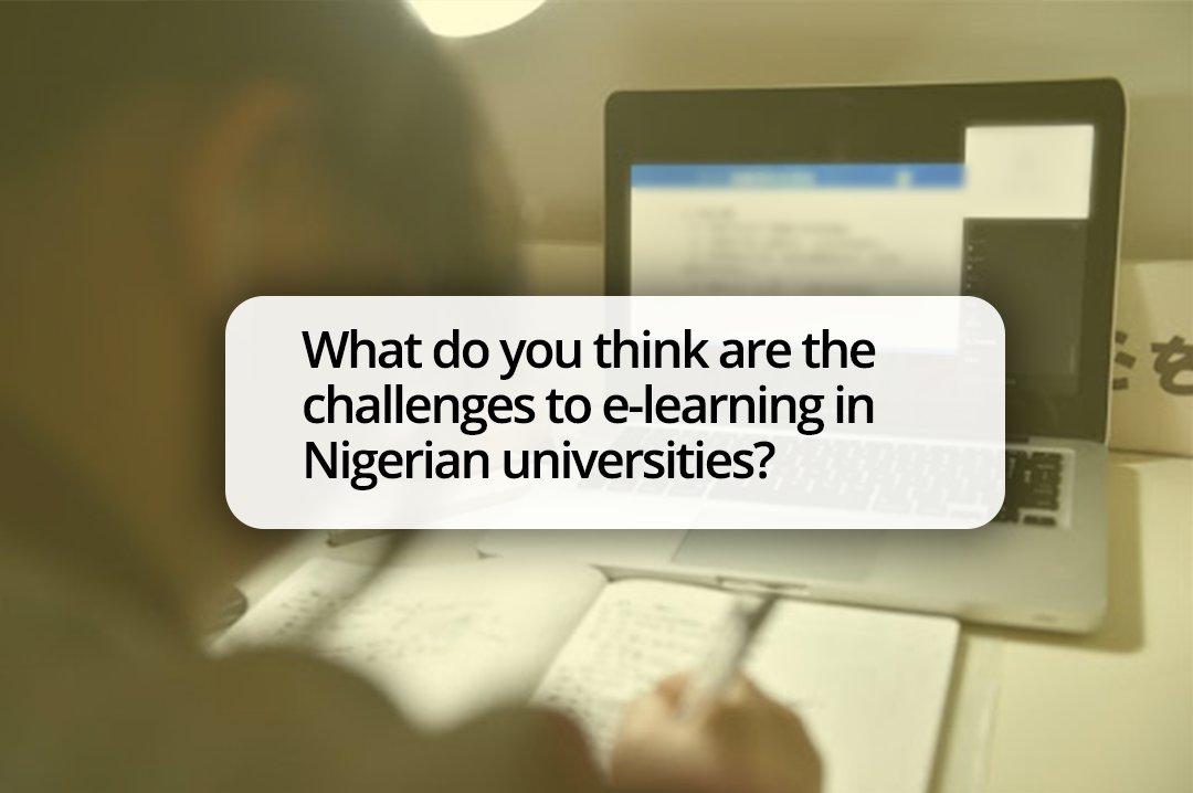 MobilePunch's tweet photo. What do you think are the challenges to e-learning in Nigerian universities? https://t.co/qcGOwsAeU8