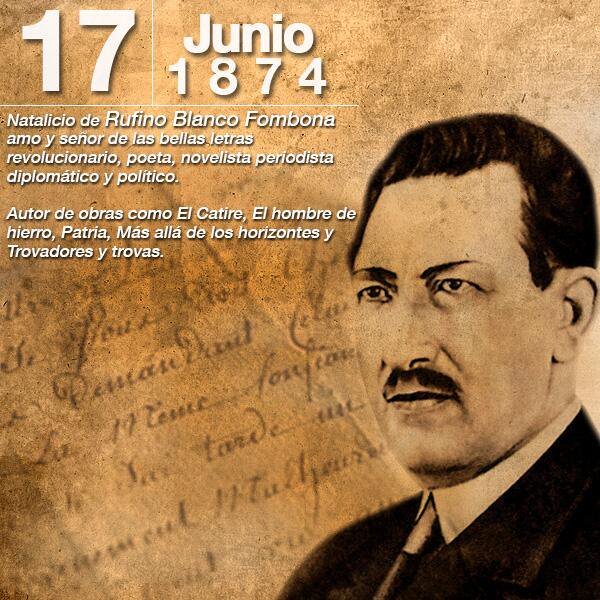#Efemérides: El 17 de junio de 1874 nace en Venezuela, Caracas el insigne escritor, ensayista, historiador y político Rufino Blanco Fombona Escritor y diplomático venezolano, una de las figuras más destacadas del modernismo en el país. Gloria de las Letras Latinoamericanas