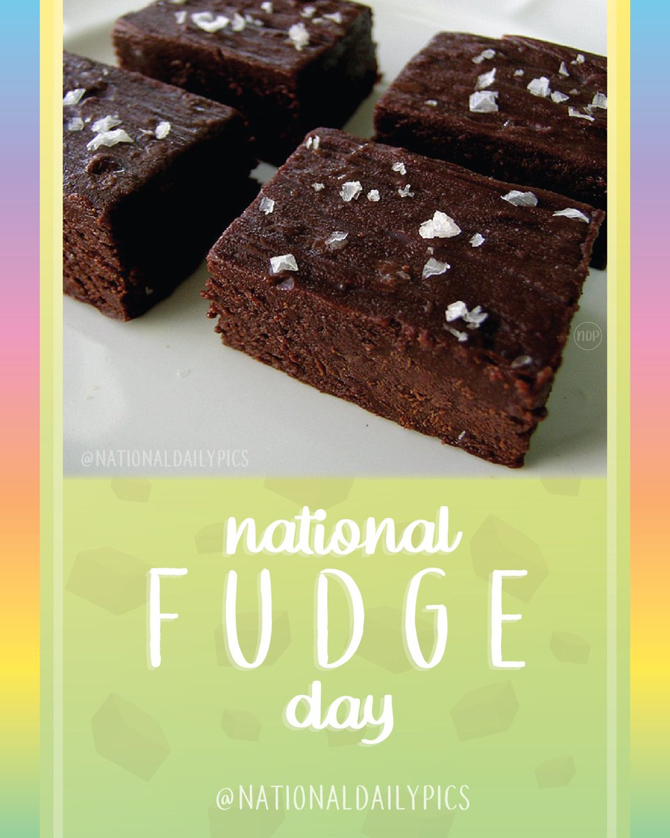 © National Daily Pics on Twitter "Happy National Fudge Day! 🍫 Fun Fact
