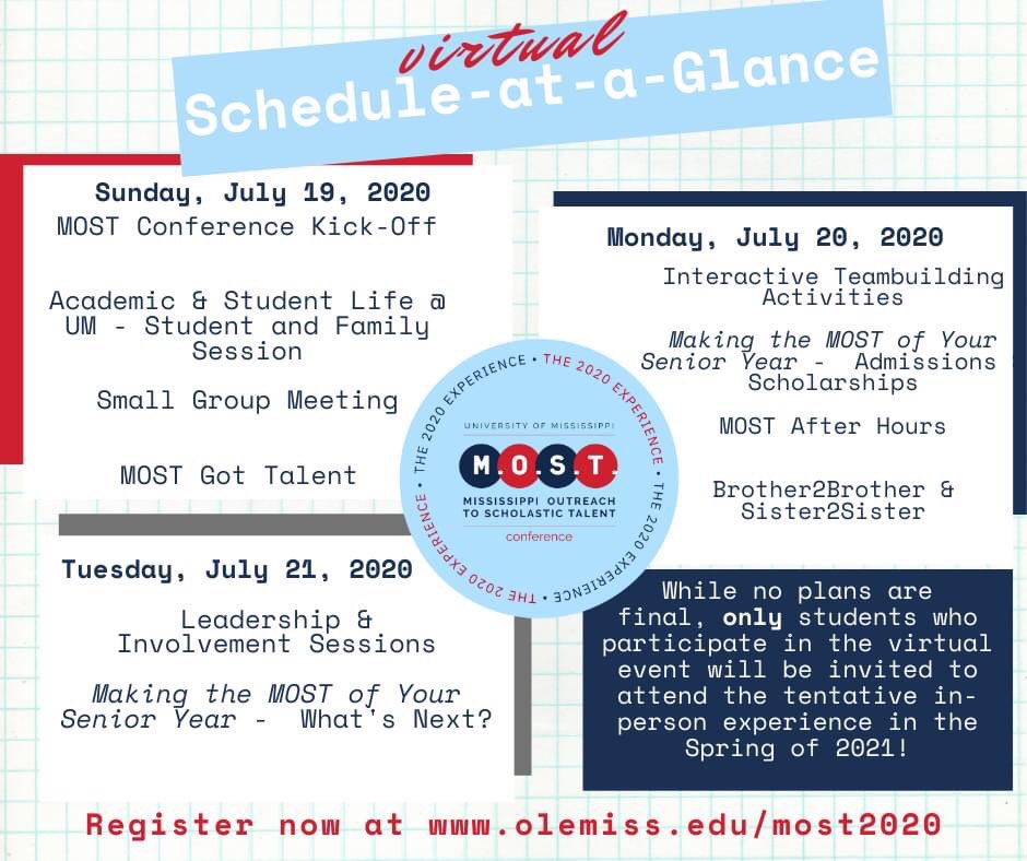 Calling ALL Mississippi HS Seniors (Class of 2021)! Register now for the MOST Conference: 2020 Experience at olemiss.edu/most2020

Want a glimpse of what to expect? Check out the schedule-at-a-glance below!

#UMMOST20 #MakingTheMOSTOfYourSummer #REGISTERNOW