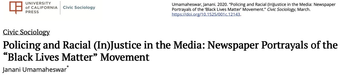 212/ "Articles related to the BLM movement in... leading newspapers reveal[] a disproportionate focus on the negative effects... on police despite mixed findings about such effects in the scholarly research. Missing... is any discussion of the [movement's] positive consequences."