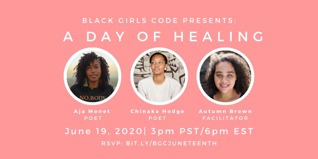 Self-care and self-preservation are acts of liberation. Join @BlackGirlsCode on #Juneteenth for a day of healing through the arts and conversation featuring poets @aja_monet, @chinakahodge and facilitator @meansagittarius. The event is free. RSVP here: bit.ly/bgcjuneteenth