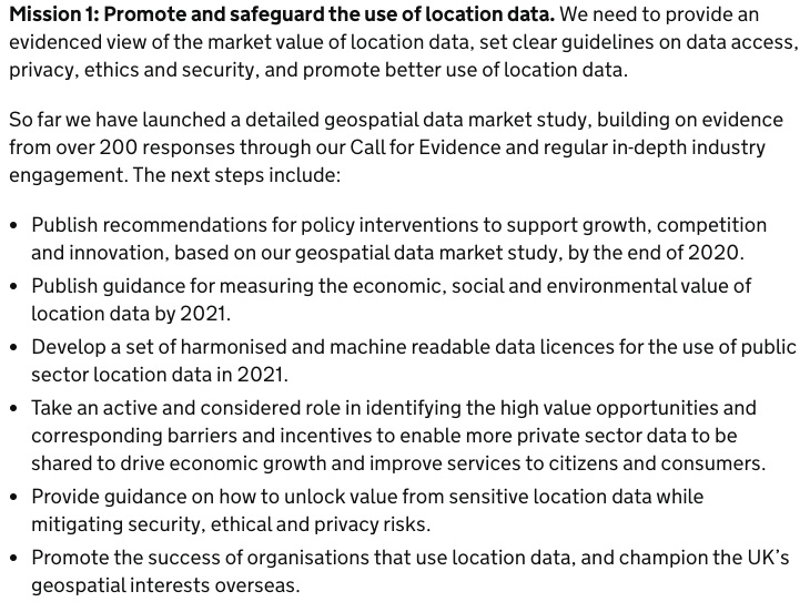 It is disappointing that the geospatial strategy has been released before the studies on how to measure the value of location data, or the market study that was only started recently. Surely these are essential inputs? 16/19  https://www.gov.uk/government/publications/unlocking-the-power-of-locationthe-uks-geospatial-strategy/unlocking-the-power-of-location-the-uks-geospatial-strategy-2020-to-2025