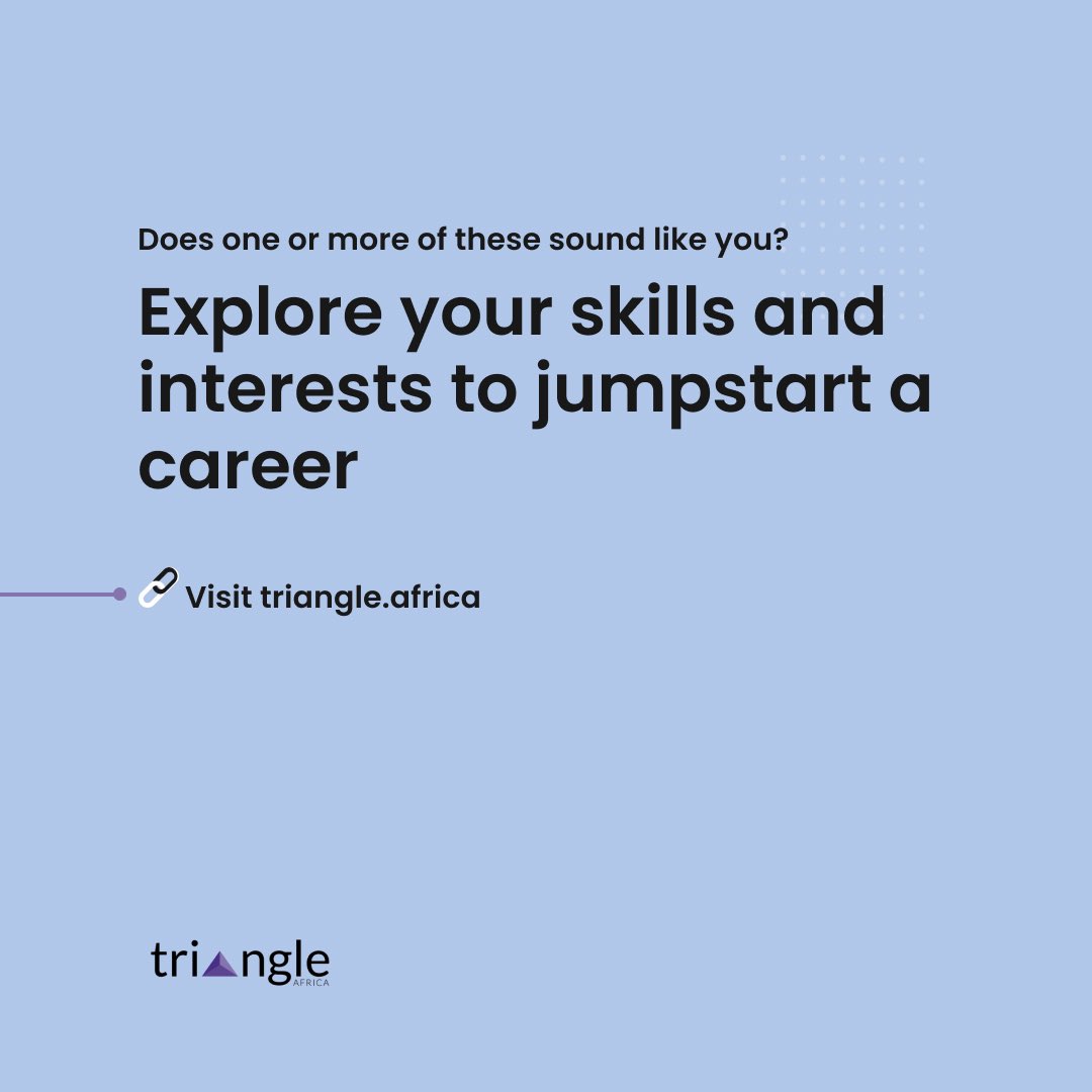 _triangleafrica's tweet photo. A career that matches your skill and interest is likely to make your job more enjoyable.
Get started at the link in bio
#TriangleAfrica #InterestDiscovery https://t.co/nW5YsK2dq0