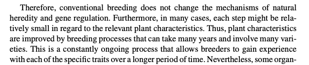 It always strikes me as absurd to see non-biologists writing in a mock-up scientific style utter nonsense about heredity and plant breeding. Inducing radiation damage in thousands of genes is a "relatively small" event, changing precisely one gene has "huge depth of intervention"