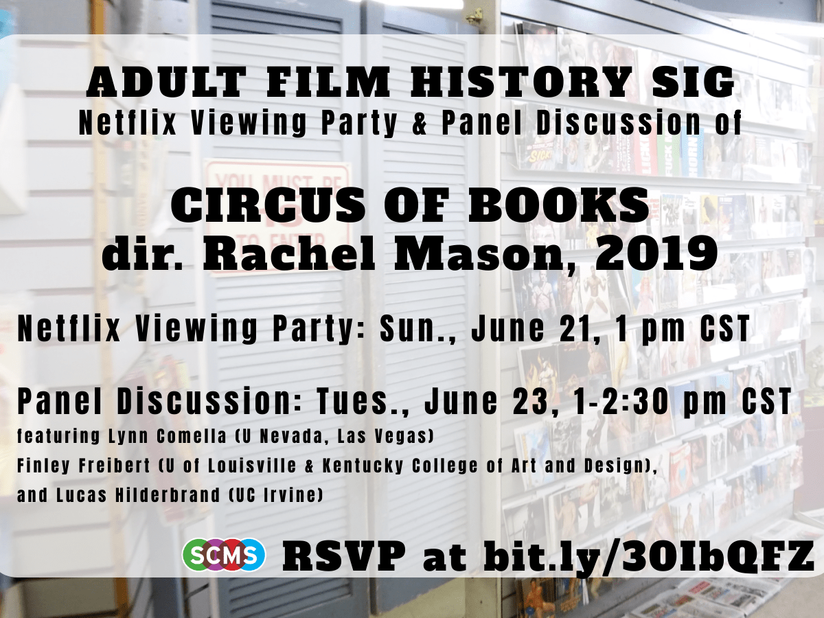 Scms Adult Film History On Twitter Upcoming Event Scmsadultfilm Is Hosting A Netflix Watch Party Panel Discussion Of Circus Of Books To Facilitate Getting Links To Both Events To Interested Parties twitter