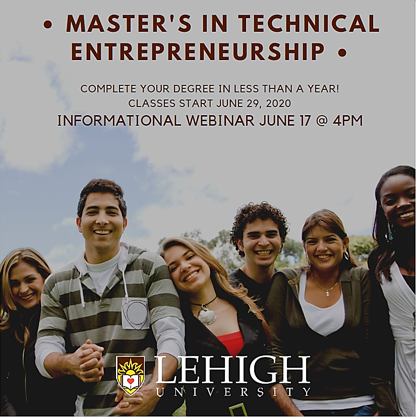 ProgramLehigh's tweet image. Join the TE faculty on Wednesday, June 17th at 4pm for an informational webinar on how you can earn your Master's in Technical Entrepreneurship less than one year.
Register here:
lnkd.in/dQHG3fp