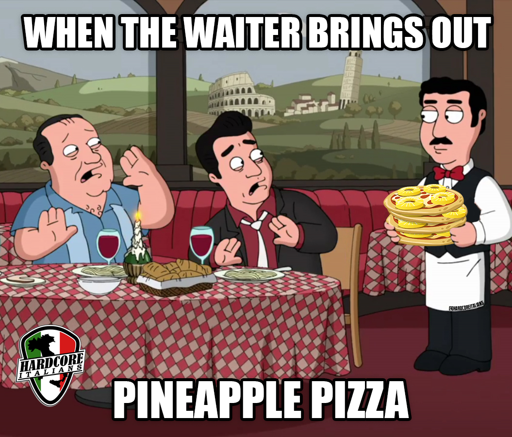 HardcoreItalian's tweet photo. Who else hates pineapple pizza!? 😂 https://t.co/fGqqVPpQDB