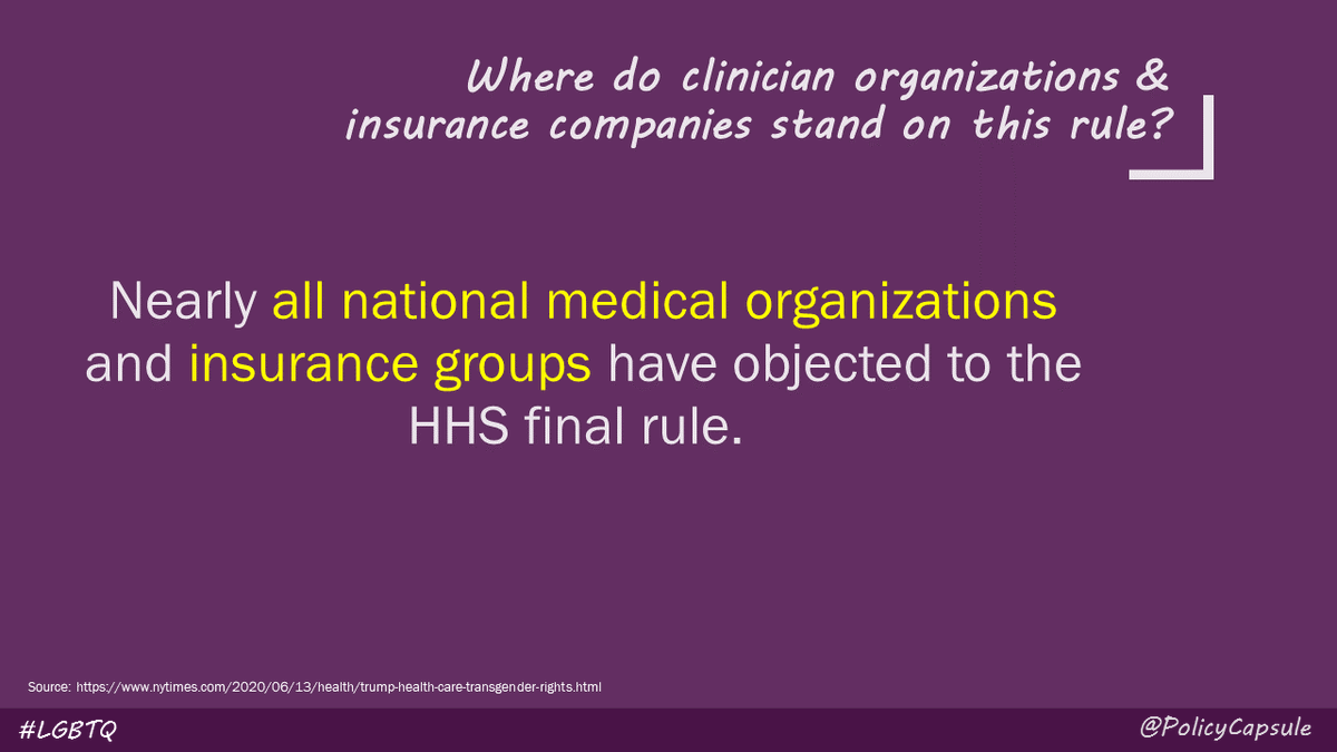 8/ All national medical organizations and insurance groups have objected to  @HHS Final Rule #LGBTQ  #PolicyCapsule  @policycapsule