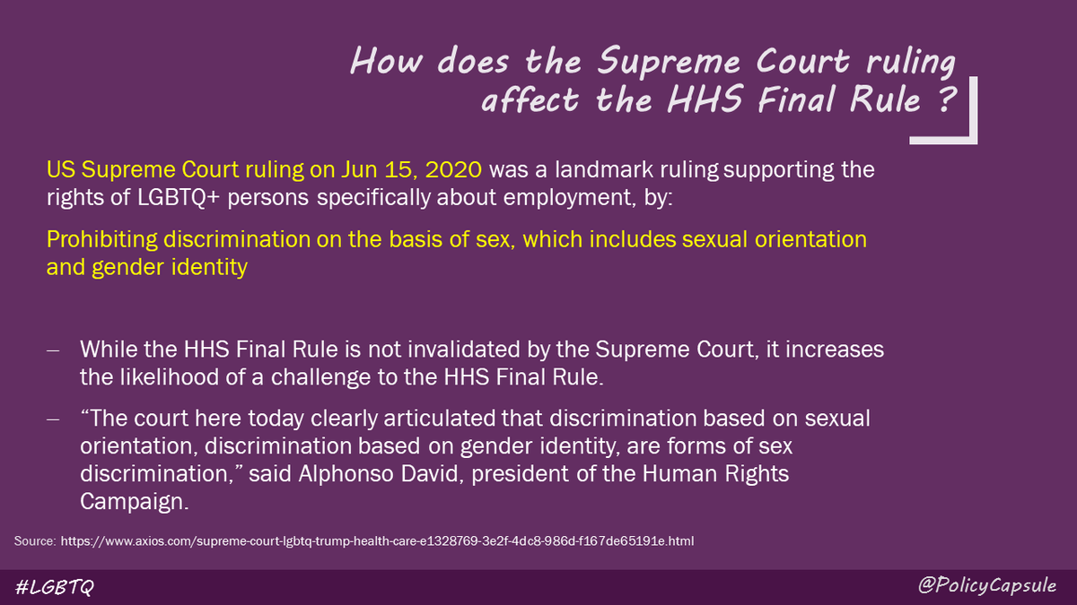 9/ US Supreme Court supporting protection from “sex” discrimination in employment - “sex” defined as sexual orientation and gender identityIt seems that Supreme Court may potentially trump  @HHS final rule with a ruling of their own!! #LGBTQ  #PolicyCapsule  @sagar_ankita